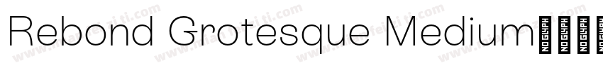 Rebond Grotesque Medium字体转换
